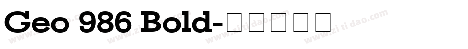 Geo 986 Bold字体转换